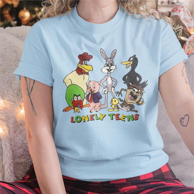 Lonely Teens Tee Shirt Shirts That Go Hard