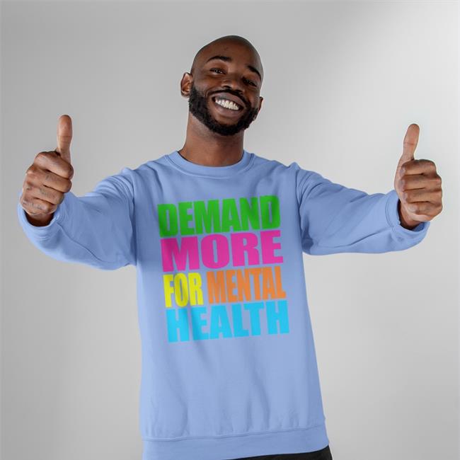 Demand More For Mental Health Tee Kotisdesign Store
