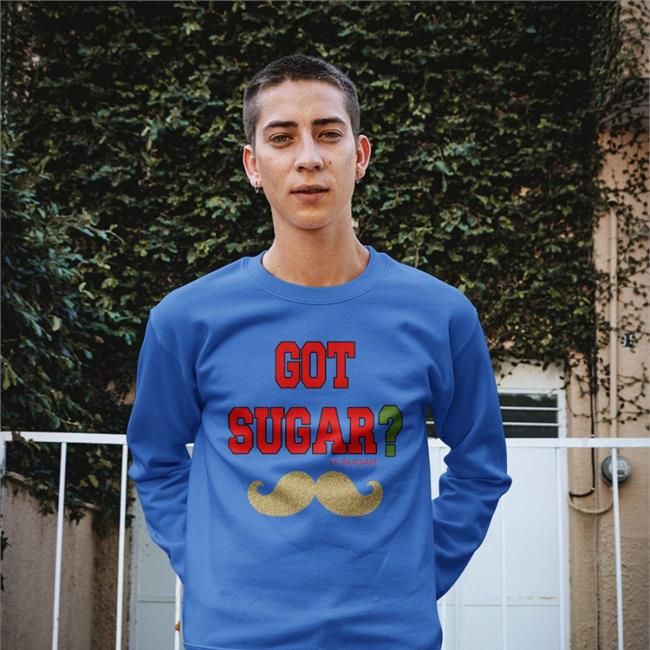Gold Got Sugar It'sugar Shirt Poorly Translated Shirts