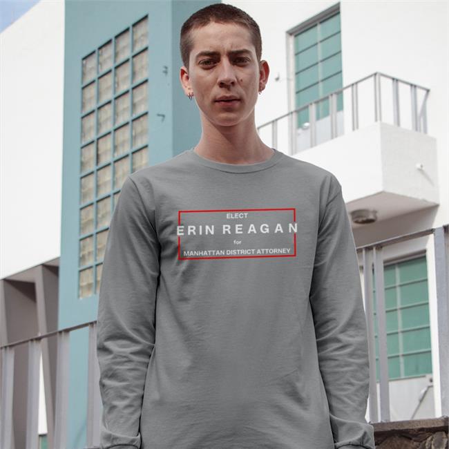 Elect Erin Reagan For Manhattan District Attorney Funny T Shirt