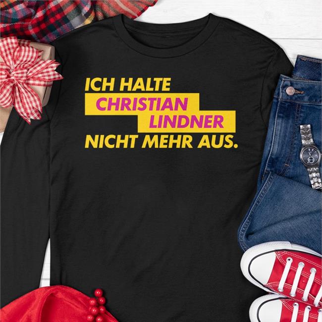 Glckskind Store Ich Halte Christian Lindner Nicht Mehr Aus Tee Shirt Sophia