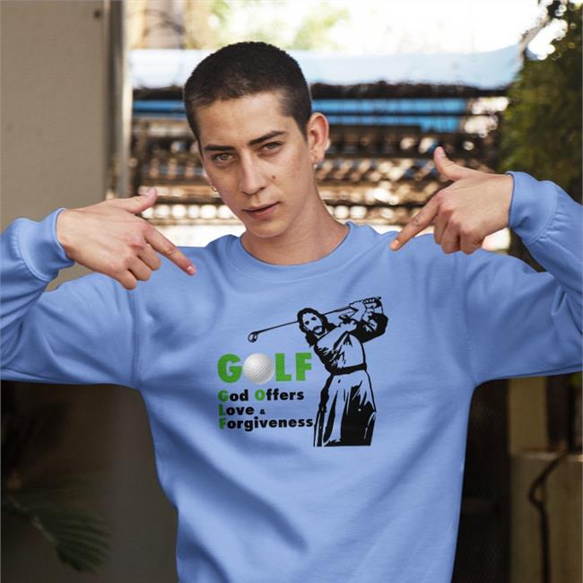 Goodshirts Golf God Offers Love Forgiveness Tees Jesus Shoot Golf Golf God Offers Love Forgiveness Sweatshirt Goodshirts