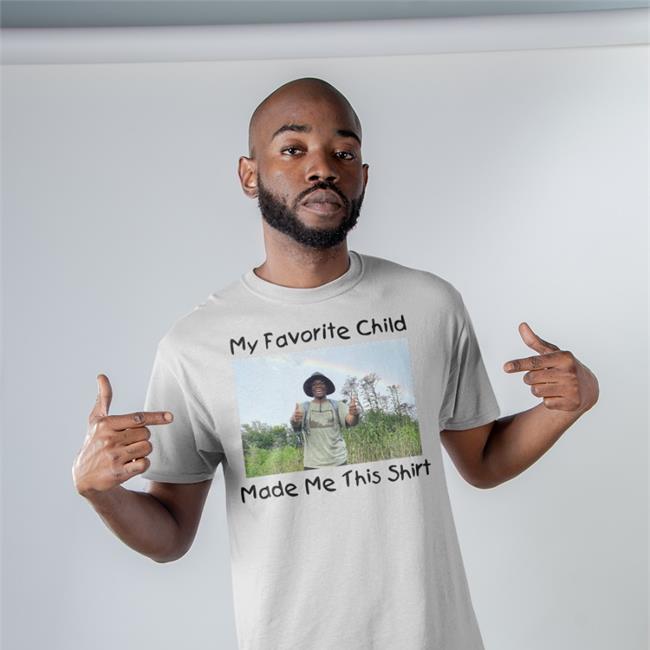 Anania’s Groove My Favorite Child Made Me This Shirt Shirt White