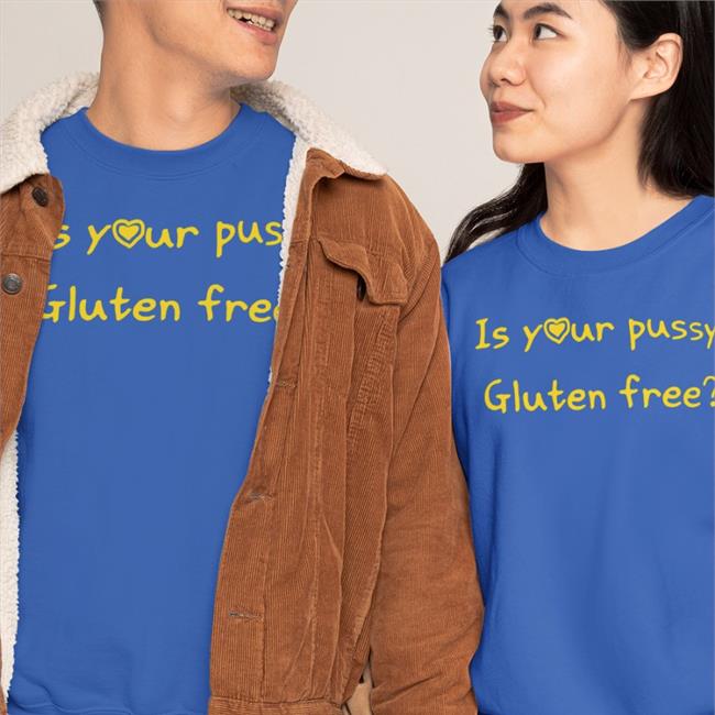 Black Shirts That Go Hard Is Your Pussy Gluten Free Shirt