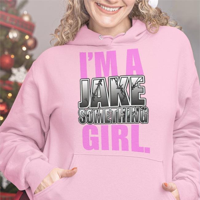I'm A Jake Something Girl T Shirts