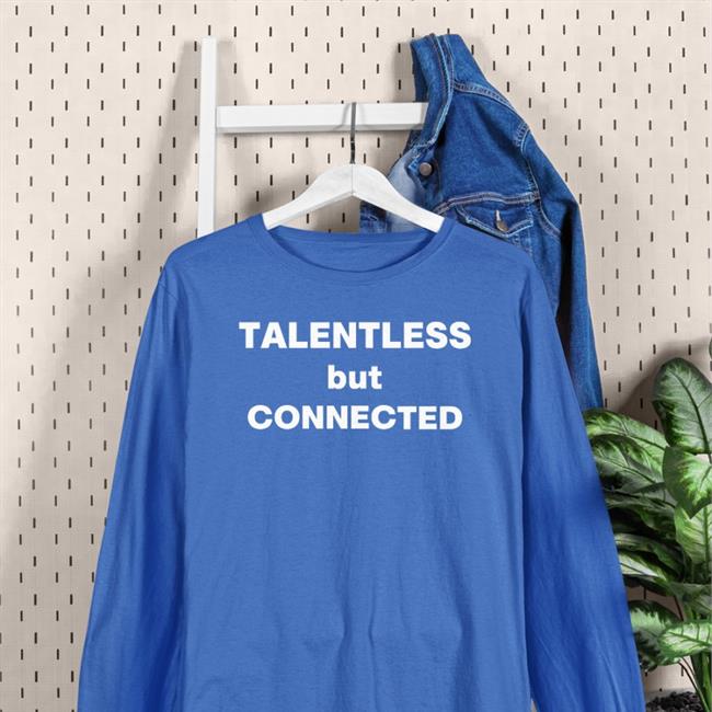 Talentless But Connected Hoodie
