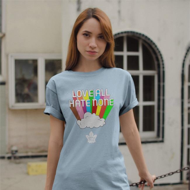 Love All Hate None Funny T Shirt Toronto Maple Leafs