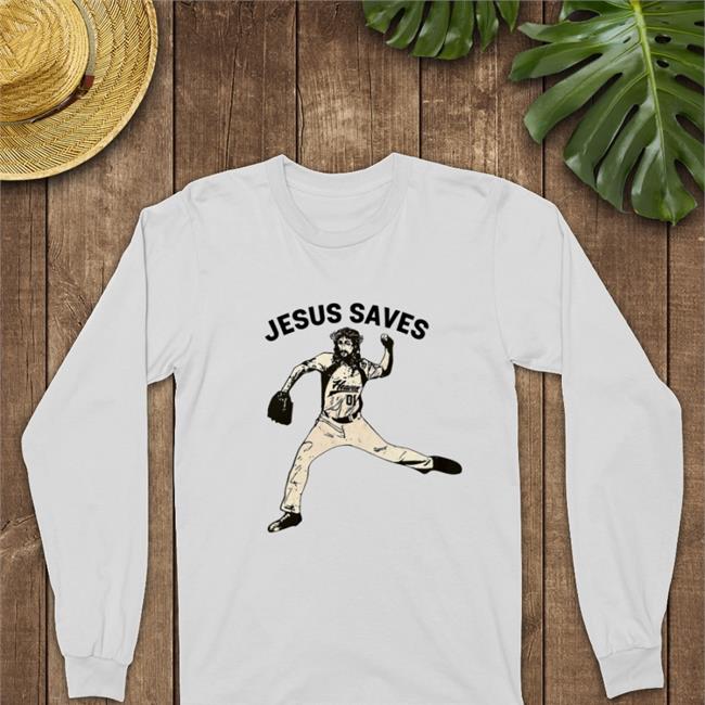 Jesus Saves Shirt