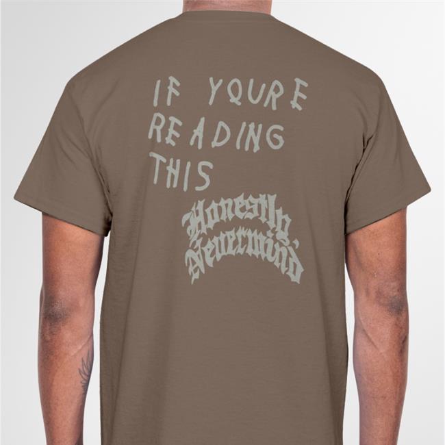 Honestly Nevermind Album If Youre Reading This Honestly Nevermind Shirts