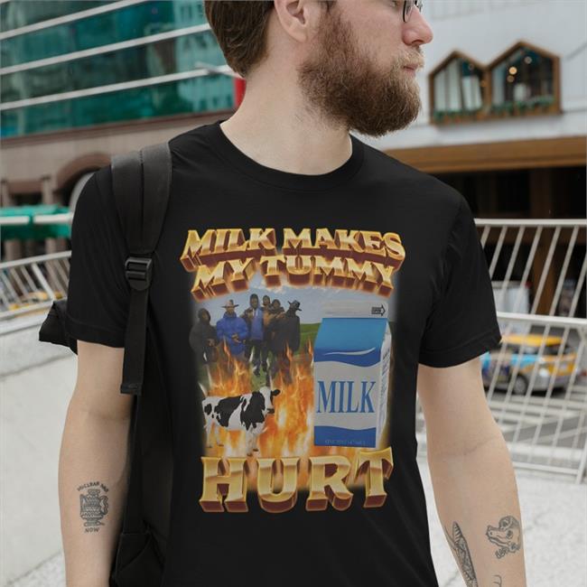 Swag Stimulus Milk Makes My Tummy Hurt Shirt