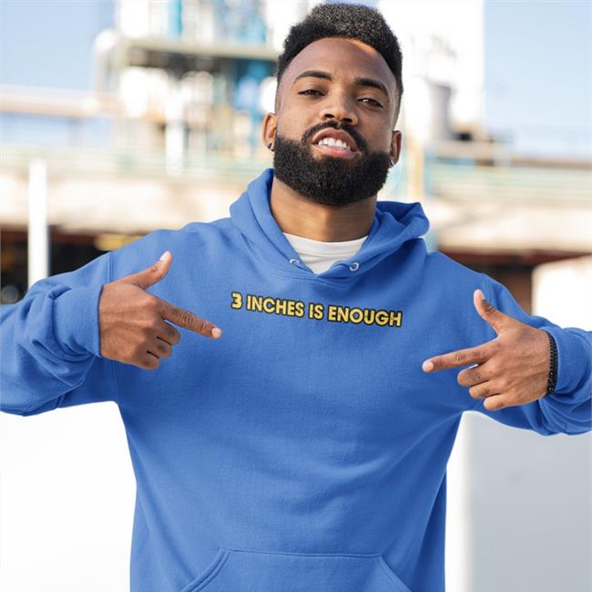 Lucca International Merch 3 Inches Is Enough T Shirt