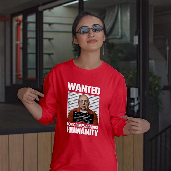 Wanted For Crimes Against Humanity Shirts