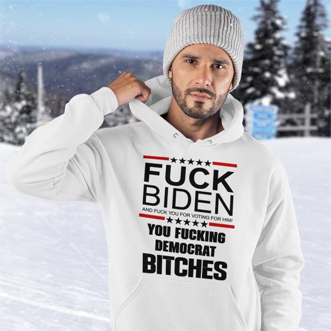 Matt Jones Fuck Biden And Fuck You For Voting For Him You Fucking Democrat Bitches Sweatshirt KySportsRadio
