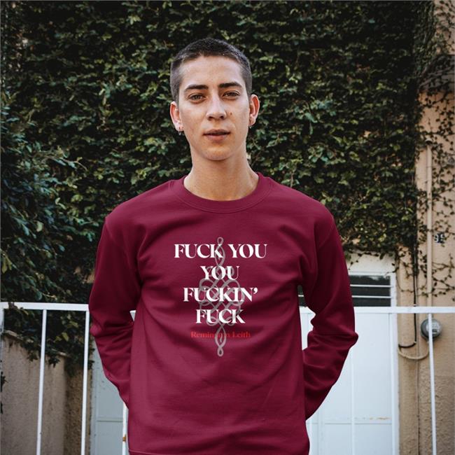 Palaye Royale Fuck You You Fuckin Fuck Remington Leith Sweatshirt