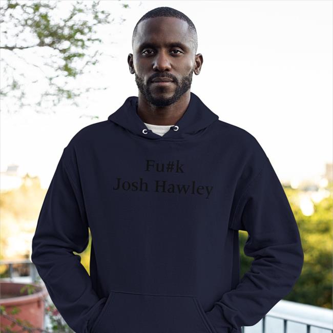Fuck Josh Hawley Shirts