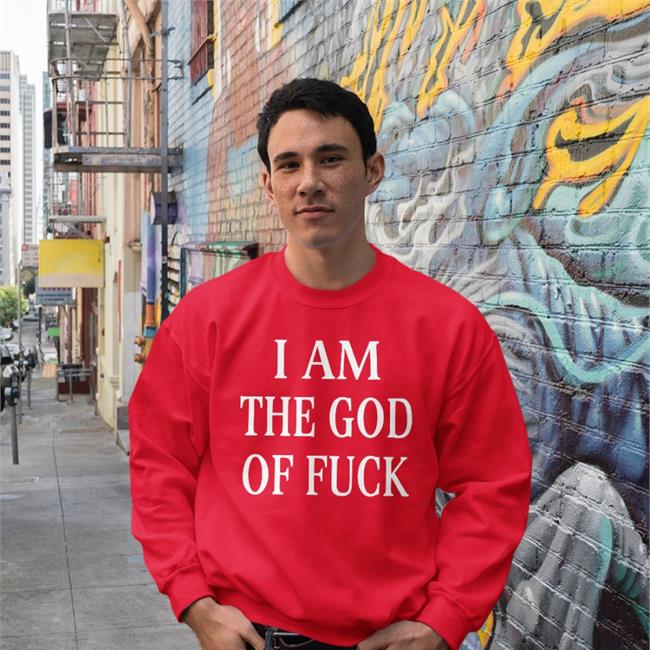I Am The God Of Fuck Hoodie
