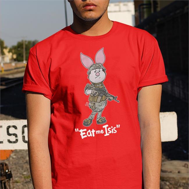 Boomer Core Piglet Eat Me Isis New Shirt Asmdss Shop
