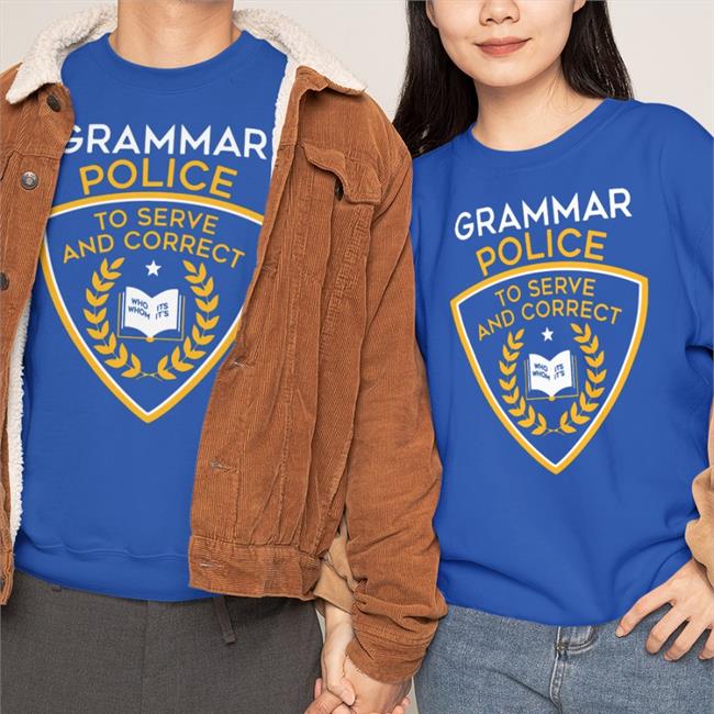 Hil.I.Am Grammar Police To Serve And Correct Shirt Snorgtees Merch