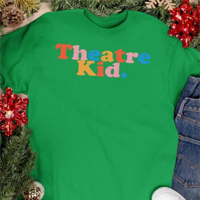 Colleenb123 Theatre Kid Shirt