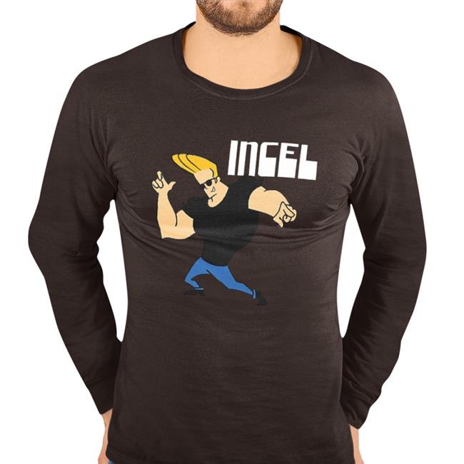 Incel T Shirt Shirts That Go Hard