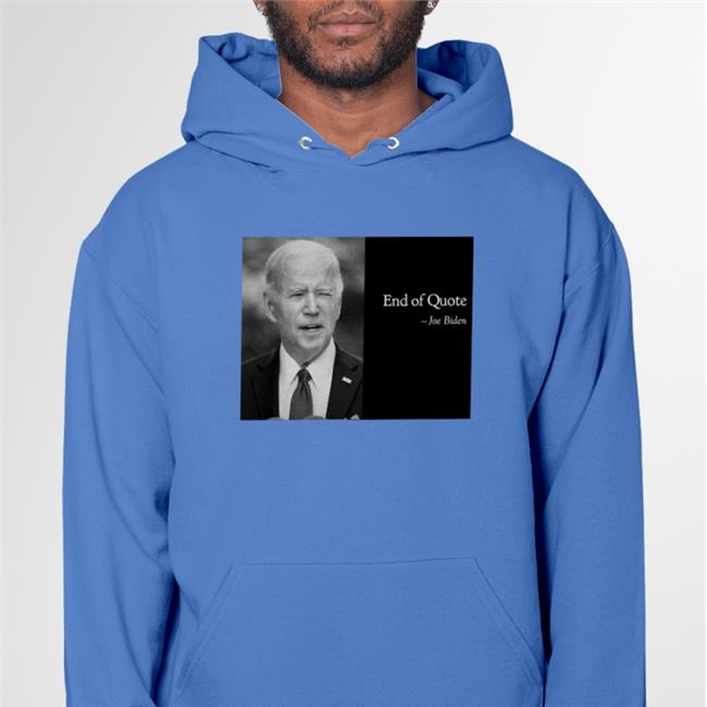 Luke Rudkowski End Of Quote Joe Biden Shirt Meme