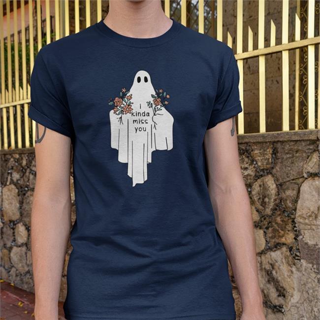Shirtsmeezy Store I Kinda Miss You Sweatshirt I Kinda Miss You Ghost Shirt