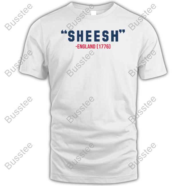 Sheesh England 1776 Shirt Barstool Sports Store