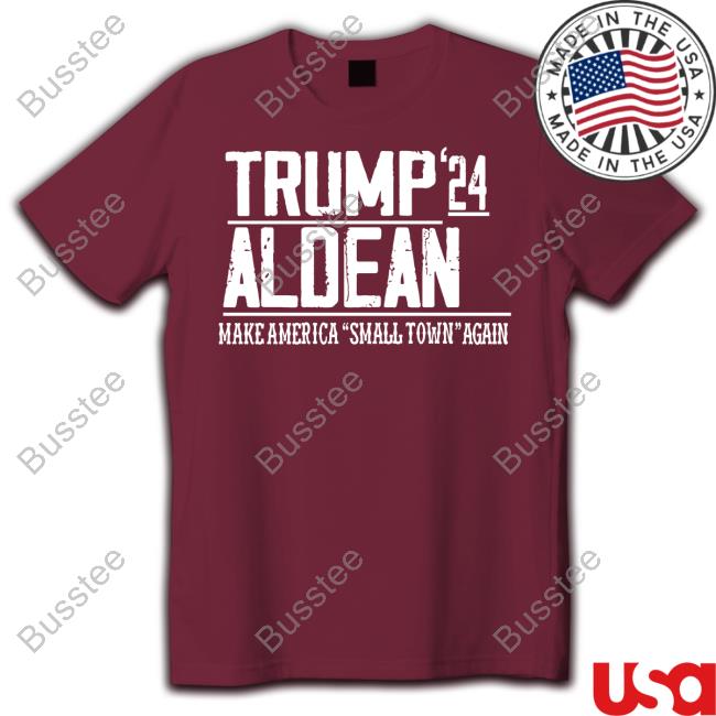 Irishpeachbackup Trump Aldean 24 Make America Small Town Again Shirt