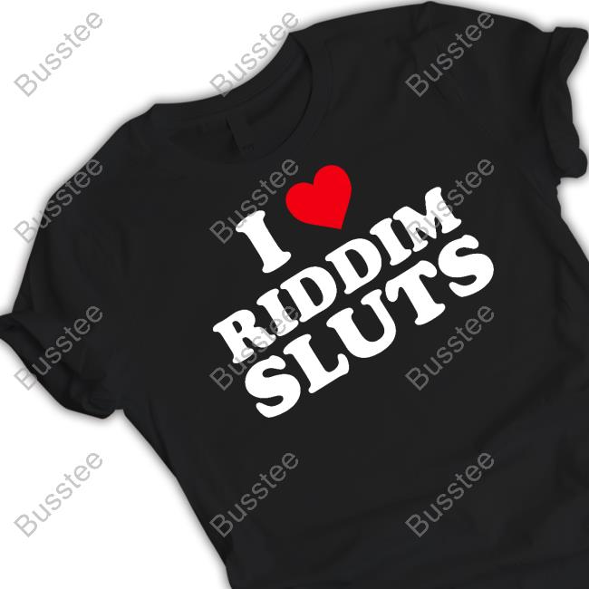 Official I Love Riddim Sluts Sweatshirt