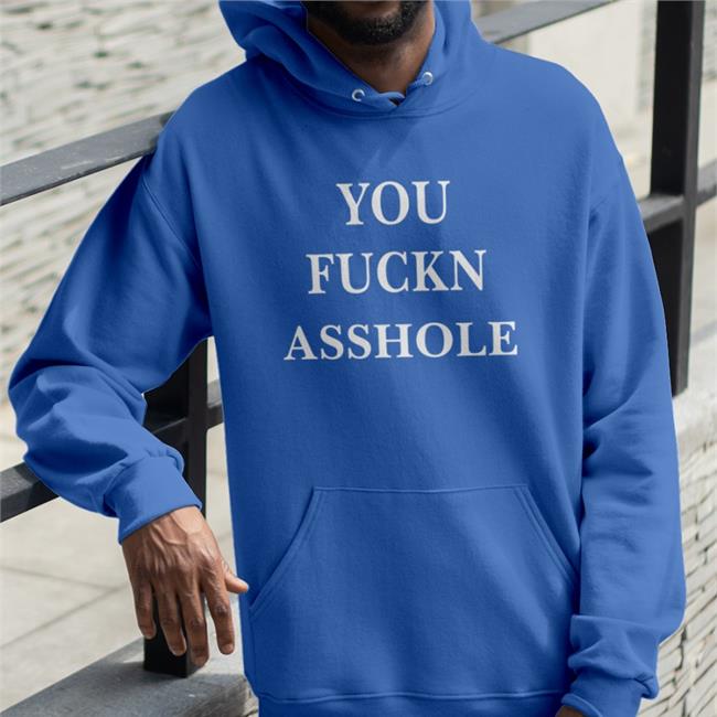 Poorly Translated Shirt Store You Fuckn Asshole T Shirts