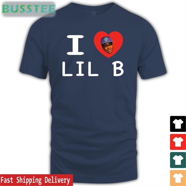 Lil B The Basedgod I Love Lil B 2022 New Shirt