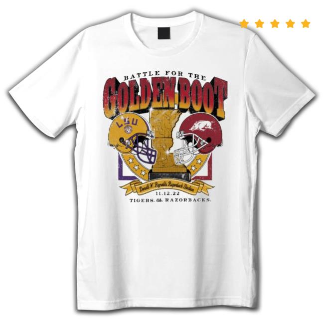 Battle For The Golden Boot Lsu Tigers Vs Razorbacks 11 12 2022 Tee Shirt
