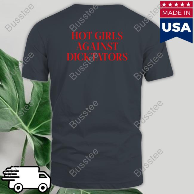 Hot Girls Agaist Dicktators Hoodie