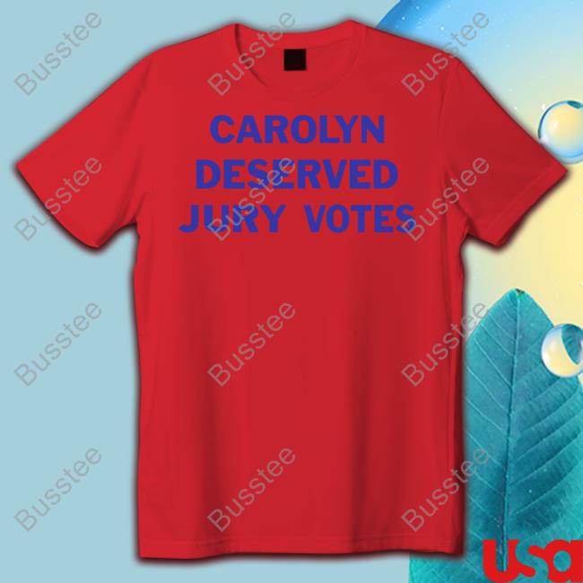 Zack Knoll Carolyn Deserved Jury Votes Shirts