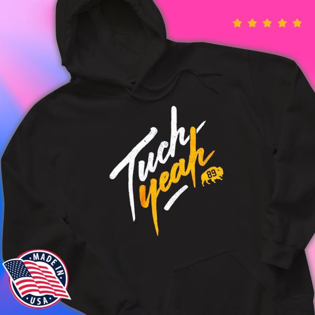 Tuch Yeah Buffalo Bills 89 Sweaters