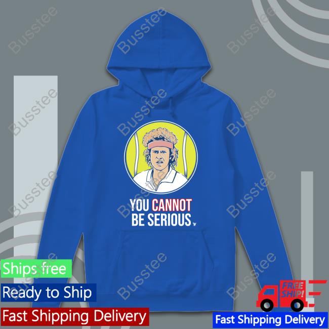 S7s You Cannot Be Serious Shirt Super70ssportsstore