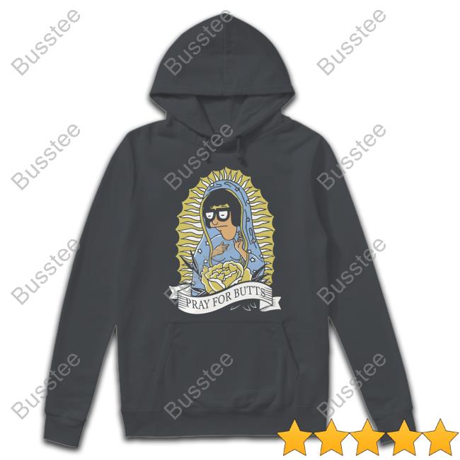 Hissyfacex Pray For Butts Shirt