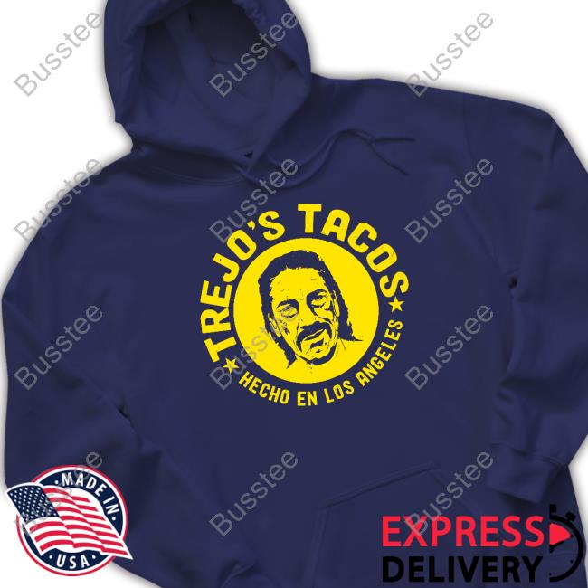 Official Trejo's Tacos Hecho En Los Angeles T Shirt