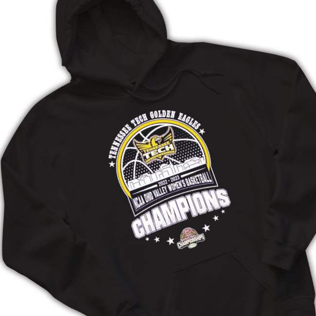 Tennessee Tech Golden Eagles 2022-2023 Ncaa Ohio Valley Women’S Basketball Champions Shirt