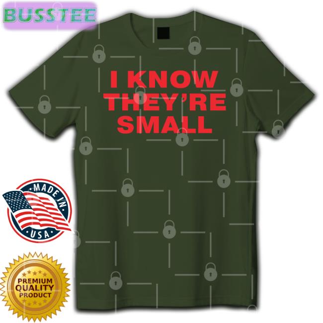 Moxi Mimi Store I Know They're Small Shirt