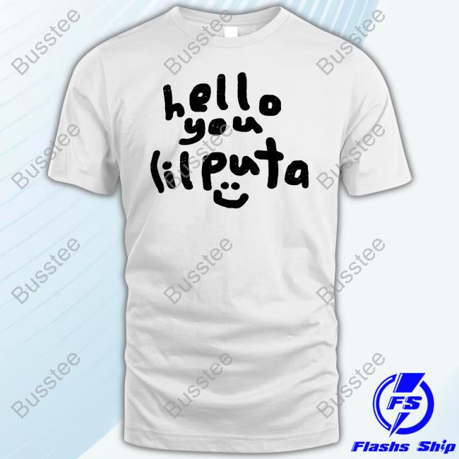 Omweekend Hello You Lil Puta Tees