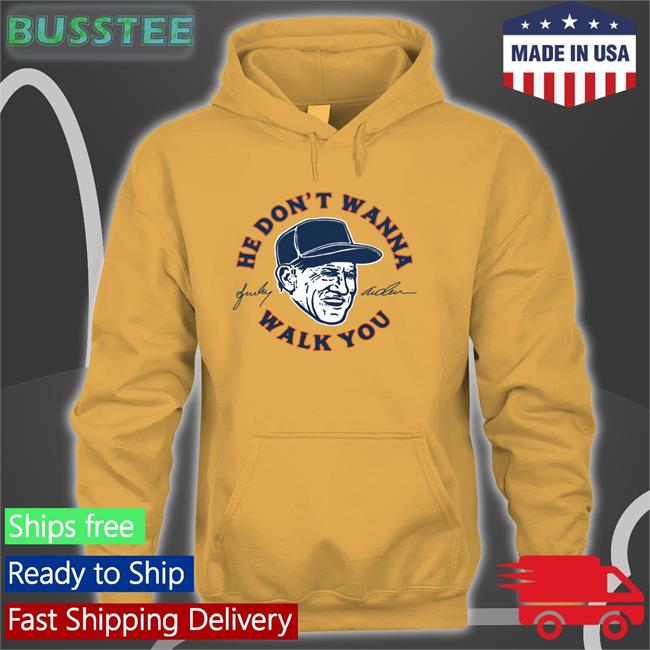Sparky Anderson He Don't Wanna Walk You Sweatshirt The Mitten State Store