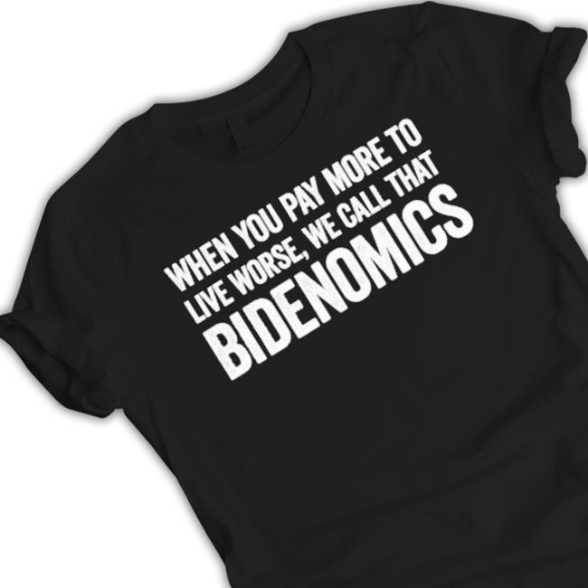 When You Pay More To Live Worse We Call That Bidenomics Sweaters