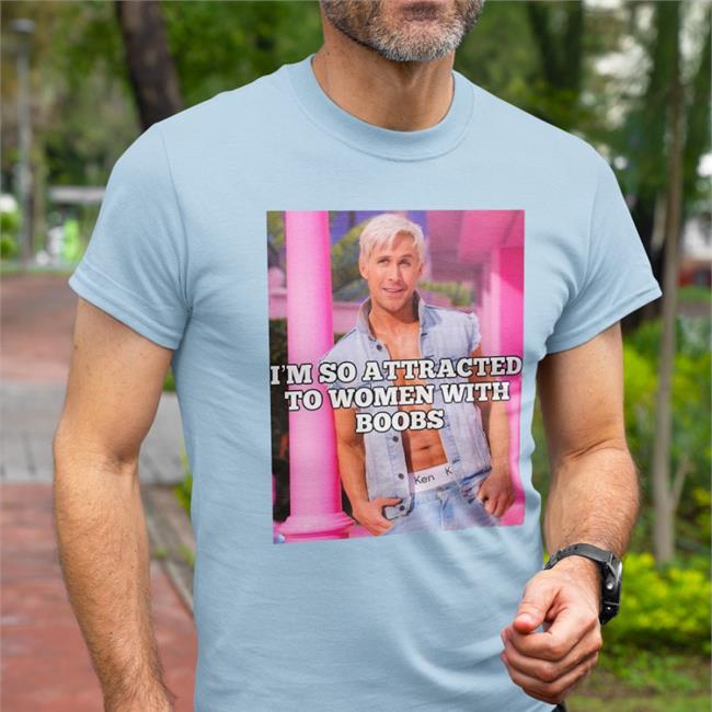 I'm So Attracted To Women With Boobs Tee Quotes That Go Hard Quotes That Go Hard I'm So Attracted To Women With Boobs T Shirts