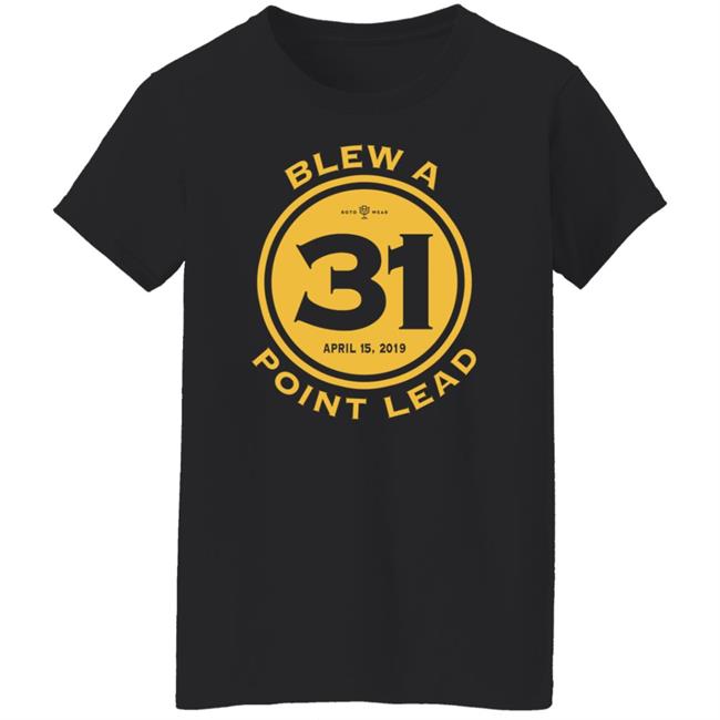 Rob Perez Blew A 31 Point Lead Shirt Hatoro Store Rob Perez Blew A 31 Point Lead Shirt Hatoro Store