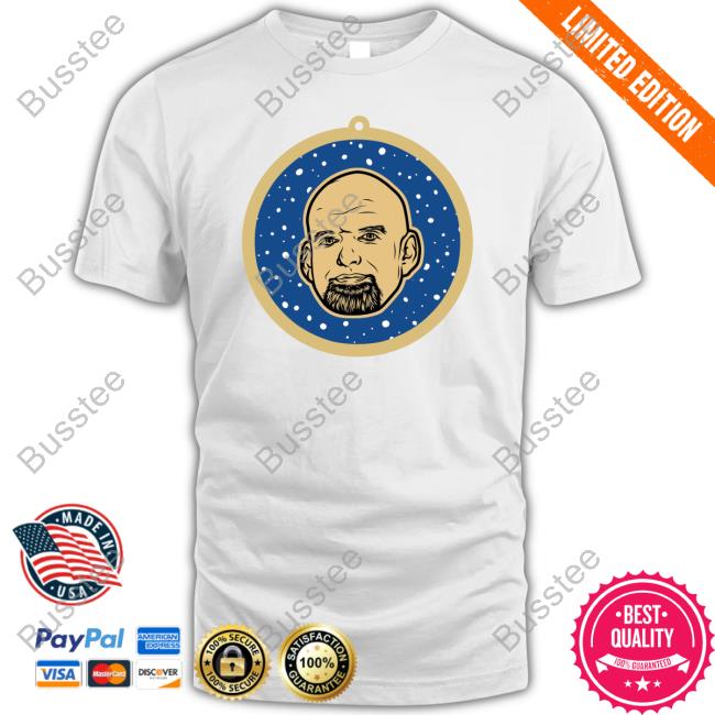 John Fetterman Ornament T Shirt John Fetterman Store