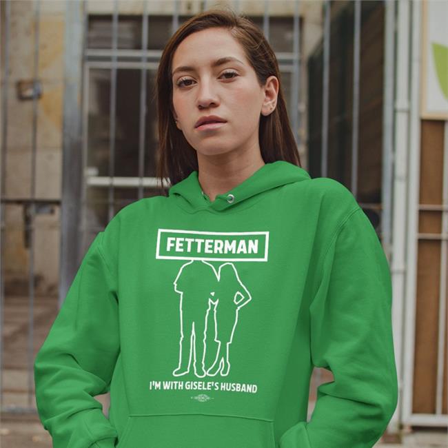 Gisele Barreto Fetterman John Fetterman Fetterman I'm With Gisele's Husband Shirt John Rinehart