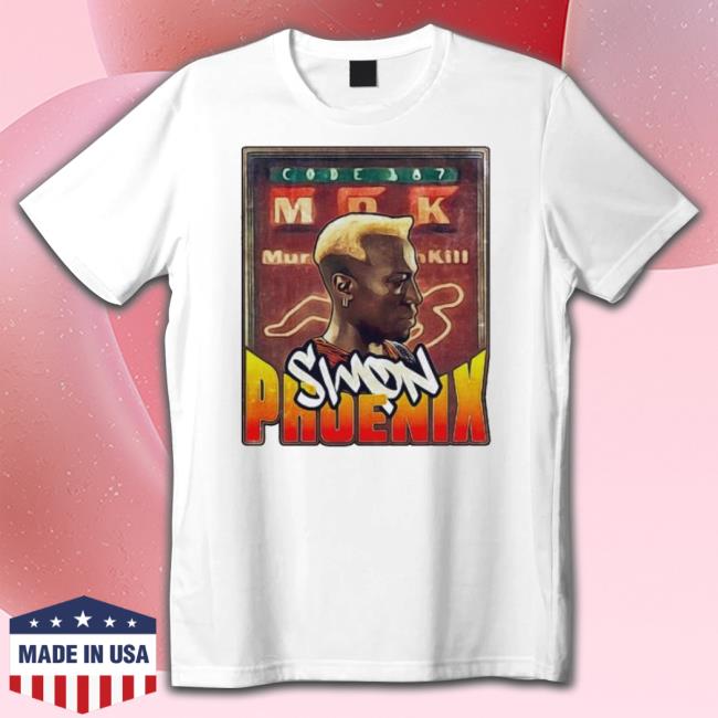 Code 187 Mdk Murder Death Kill Simon Phoenix shirt
