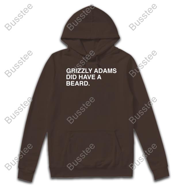 Obvious Shirts Shirts Grizzly Adams Did Have A Beard Obvious Shirts T Shirt Grizzly Adams Did Have A Beard