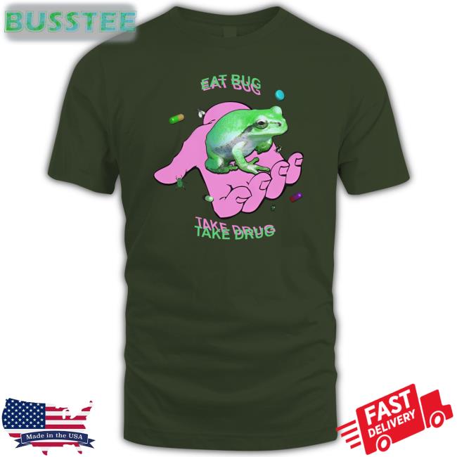 Eat Bug Take Drug Hoodie